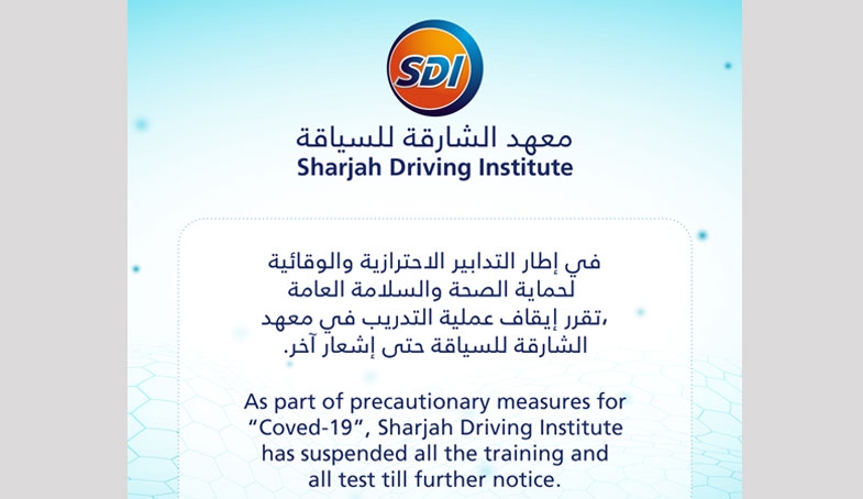 Sharjah Driving Institute has suspended training till further notice